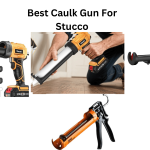 Best Caulk Gun For Stucco